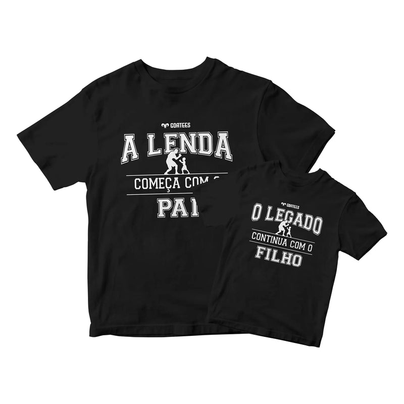 Kit Dia dos Pais Camisetas Lenda - Legado